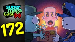 Thumbnail for SuperMegaCast - EP 172: Surprise Package