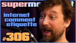 Thumbnail for SuperMegaCast - EP 306: Model Organisms (ft. Internet Comment Etiquette with Erik)