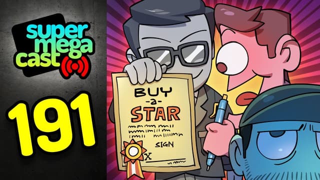 A youtube thumbnail wor SuperMegaCast - EP 191: Matt Buys A Star