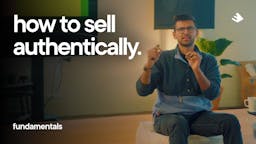 Thumbnail for how to sell to people authentically.