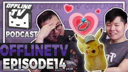 Thumbnail for Online Dating, Disasters, and Movie Reviews - OfflineTV Podcast EP14 ft Toast, Scarra, Lily & Yvonne