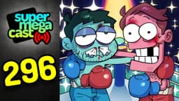 Thumbnail for SuperMegaCast - EP 296: Losers