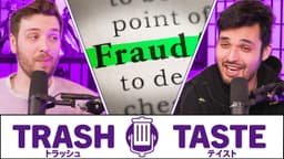 Thumbnail for Why YOU SHOULDN'T Listen To Us.. | Trash Taste #191