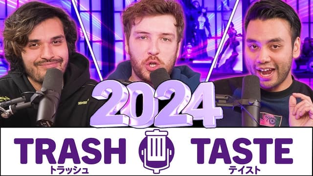 A youtube thumbnail wor Trash Taste Is Changing In 2024... | Trash Taste #184