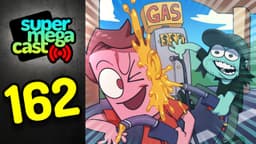 Thumbnail for SuperMegaCast - EP 162: Gasaholics