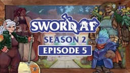 Thumbnail for S2E5 The Gang Goes on Trial (ft. Arasha Lalani) | Sword AF