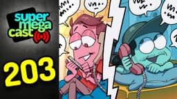 Thumbnail for SuperMegaCast - EP 203: Quarantine Livin'