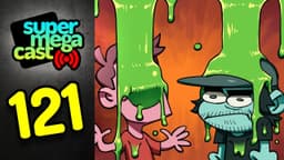 Thumbnail for SuperMegaCast - EP 121: Slimed