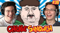 Thumbnail for MeatCanyon's Greatest Controversy - Chuckle Sandwich EP. 39