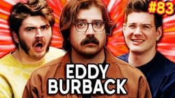 Thumbnail for Eddy Burback's Deepest Secrets | Chuckle Sandwich EP 83