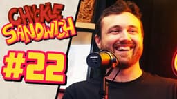 Thumbnail for William Osman & Chuckle Week Begins! - Chuckle Sandwich EP. 22