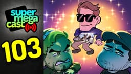 Thumbnail for SuperMegaCast - EP 103: Generation Battle (ft. Jacksepticeye)