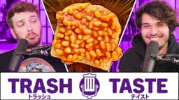 Thumbnail for Roasting our Trash Taste in FOOD | Trash Taste #182