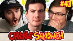 Thumbnail for Our Most Embarrassing Moments - Chuckle Sandwich EP. 43