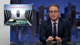 Thumbnail for State Medical Boards: Last Week Tonight with John Oliver (HBO)