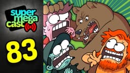 Thumbnail for SuperMegaCast - EP 83: Petite Boy and Scary Bear (w/ Nathan Yaffe)