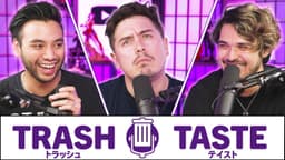 Thumbnail for MR. AFFABLE RETURNS (ft. @AbroadinJapan) | Trash Taste #122