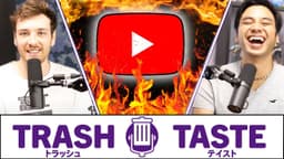 Thumbnail for Our Trash Taste in YouTubers | Trash Taste #26