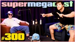 Thumbnail for SuperMegaCast - EP 300: Now You See Us