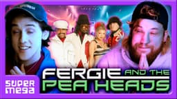 Thumbnail for Fergie and the Pea Heads | supermegashow - 011