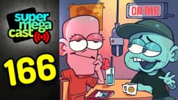 Thumbnail for SuperMegaCast - EP 166: Yet Another Podcast Episode