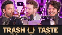 Thumbnail for The 3rd Annual Trash Taste Awards | Trash Taste #150