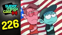 Thumbnail for SuperMegaCast - EP 226: America The Beautiful