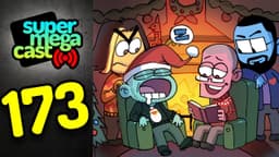 Thumbnail for SuperMegaCast - EP 173: A Holiday Surprise (ft. Egoraptor & Brent)