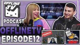 Thumbnail for TFblade Banned, Endgame Spoilers & LSF Reddit - OfflineTV Podcast EP12 ft. Toast, Fed, Lily, Yvonne