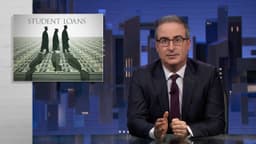 Thumbnail for Student Loans: Last Week Tonight with John Oliver (HBO)
